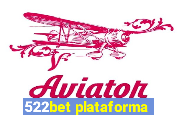 522bet plataforma